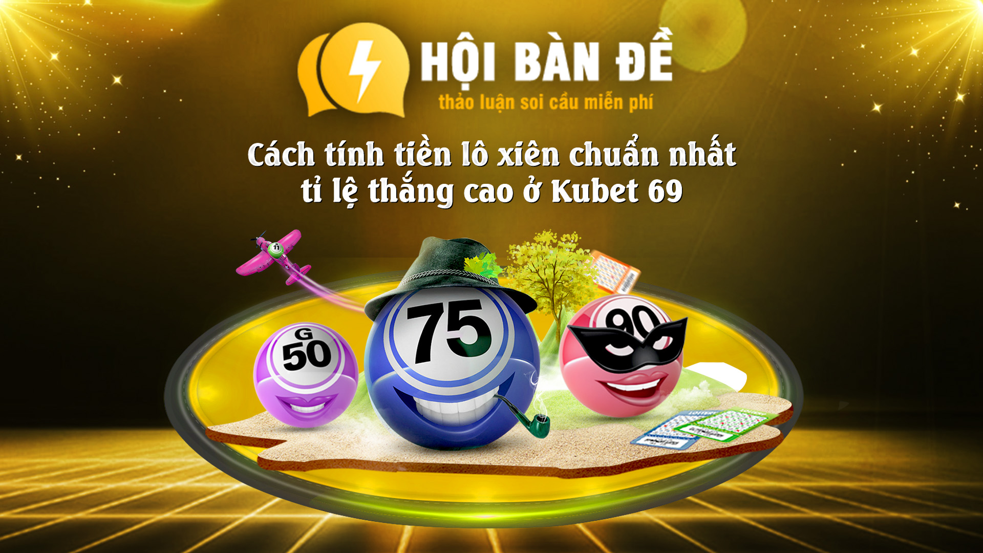 Cach Tinh Tien Lo Xien Chuan Nhat Ti Le Thang Cao O Kubet 69