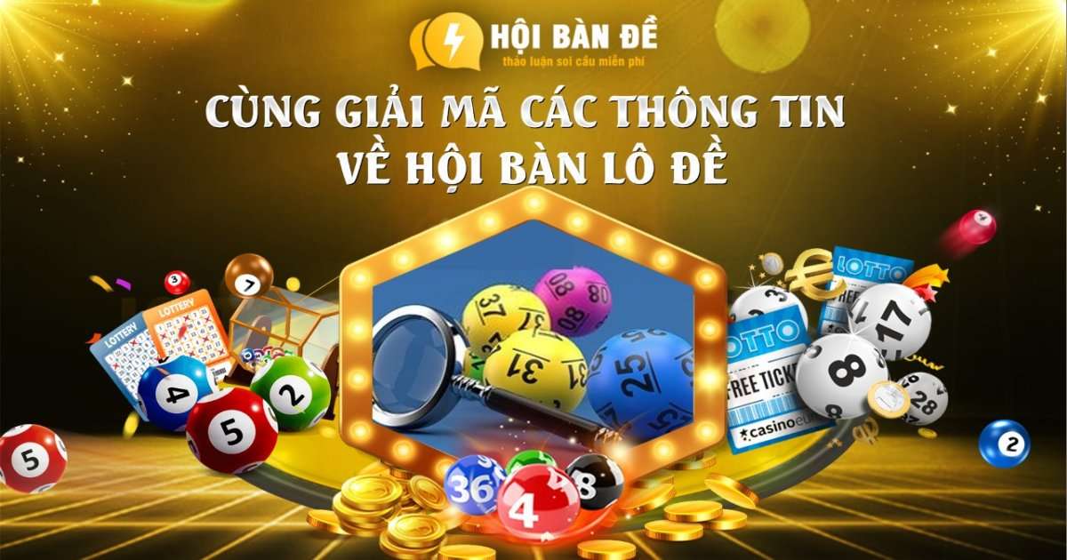 Cung Giai Ma Cac Thong Tin Ve Hoi Ban Lo De 1675928202 (1)